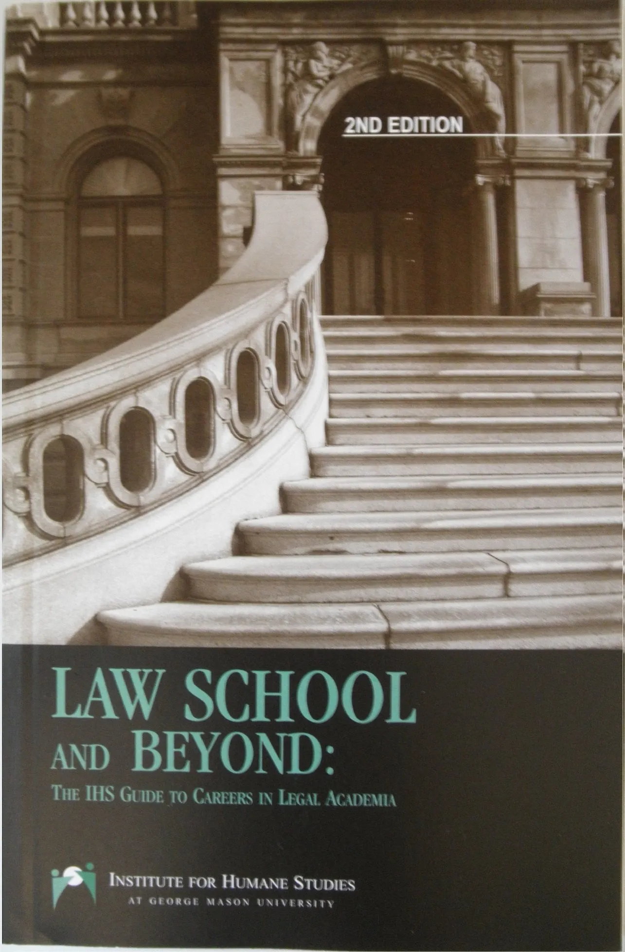 Law School and Beyond: The IHS Guide to Careers in Law