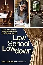 Law School Lowdown: Secrets of Success from Application to First Job