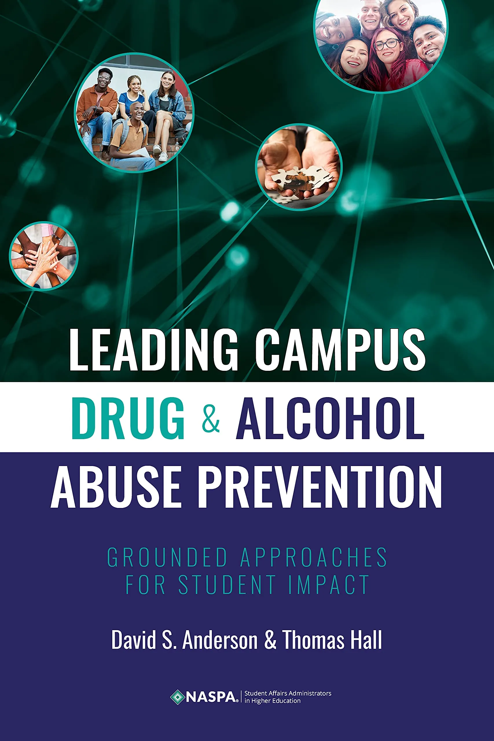 Leading Campus Drug and Alcohol Abuse Prevention Book for Student Impact