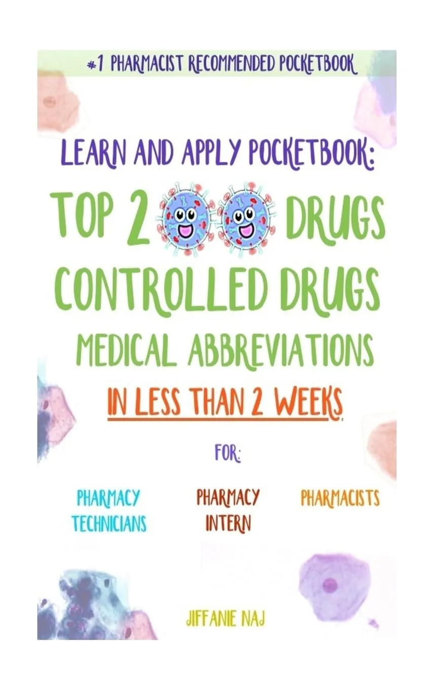 Learn and Apply Pocketbook: Top 200 Drugs, Controlled Drugs, Medical Abbreviations Guide