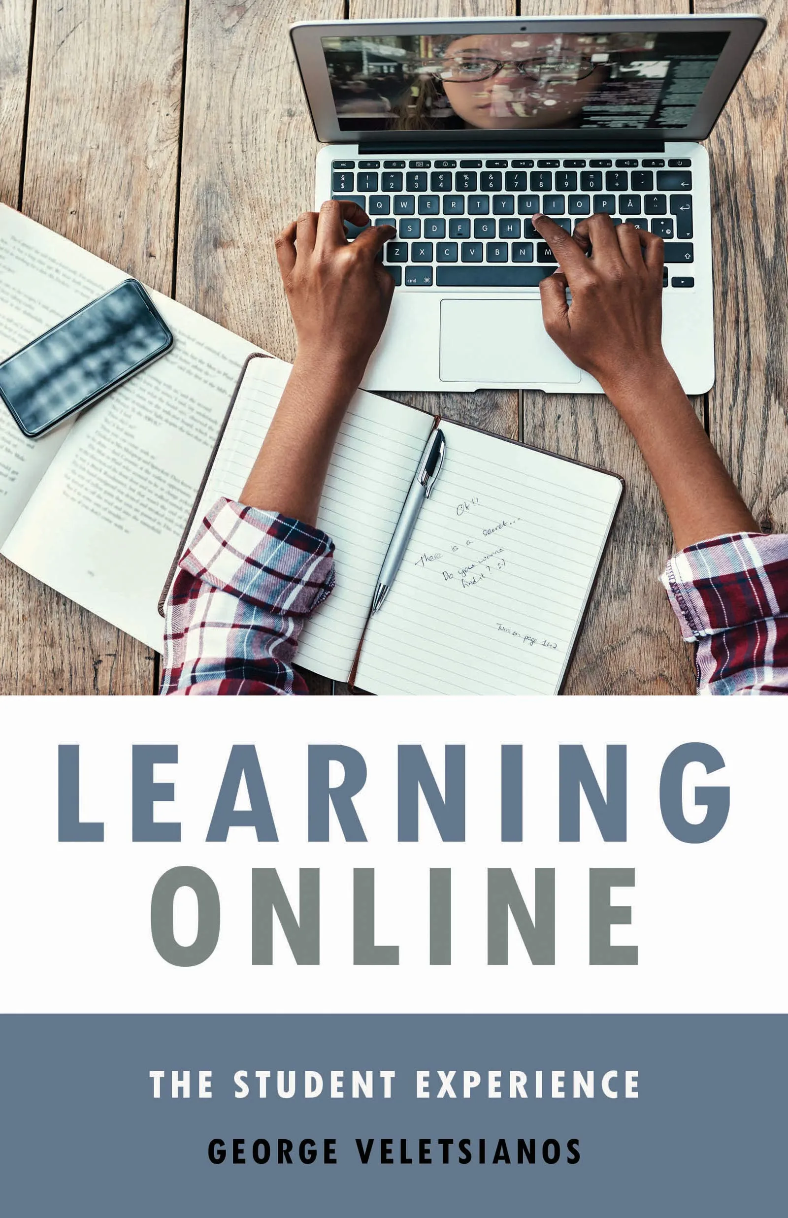 Learning Online: The Student Experience - Tech.edu Series on Education and Technology