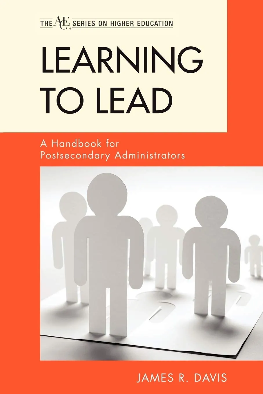 Learning to Lead Handbook for Postsecondary Administrators by Rowman & Littlefield Publishers