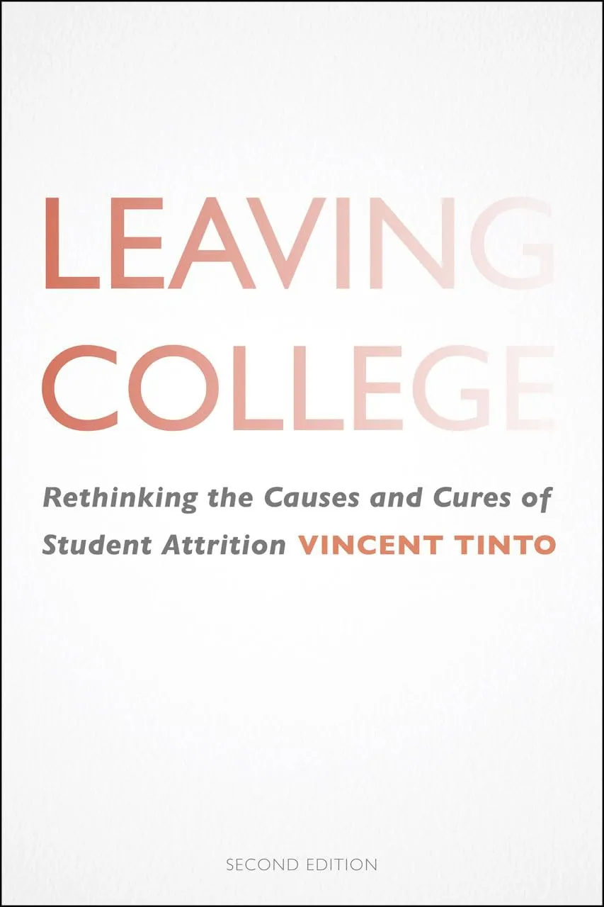 Leaving College: Rethinking Student Attrition Causes - University of Chicago Press Used Book