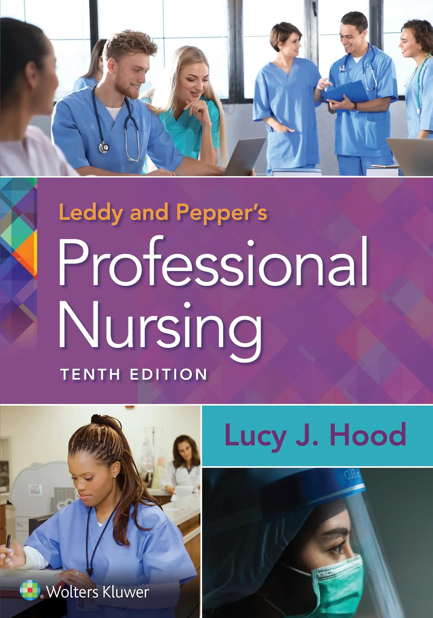 Leddy & Pepper's Professional Nursing 10th Edition - Comprehensive Nursing Overview & Strategies