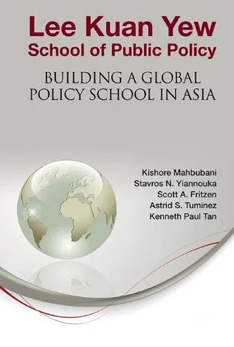 Lee Kuan Yew School of Public Policy: Asia's Leading Global Policy Institution