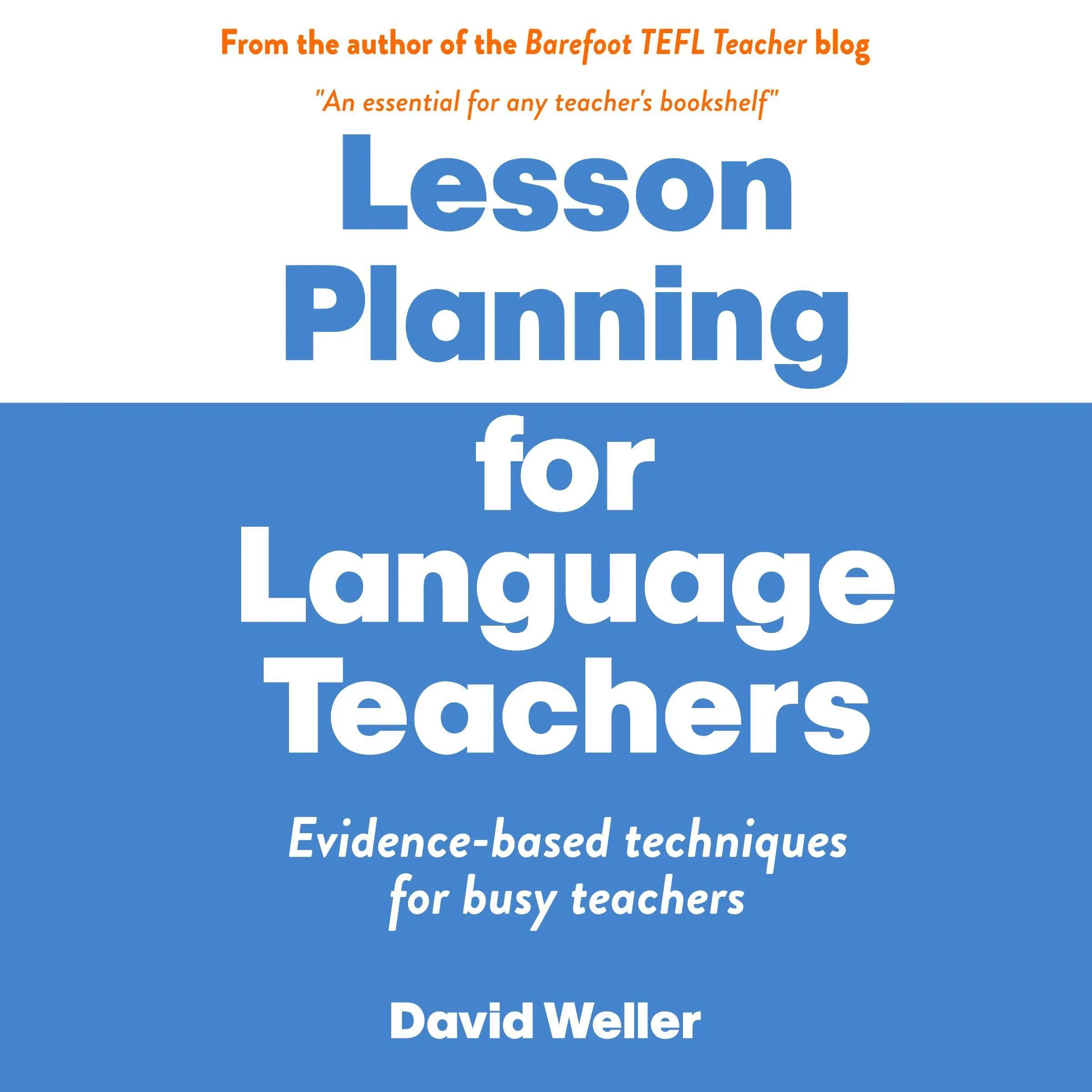 Lesson Planning for Language Teachers: Evidence-Based Techniques for Busy Teachers