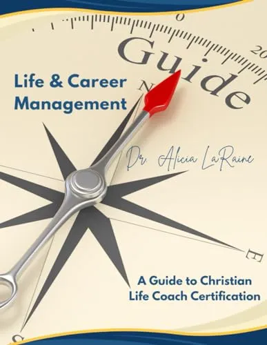 LIFE AND CAREER MANAGEMENT: Christian Life Coach Certification Guide by Research & Education Association