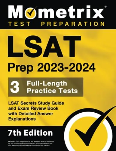 LSAT Prep 2023-2024 - 3 Full-Length Practice Tests & Secrets Study Guide, 7th Edition