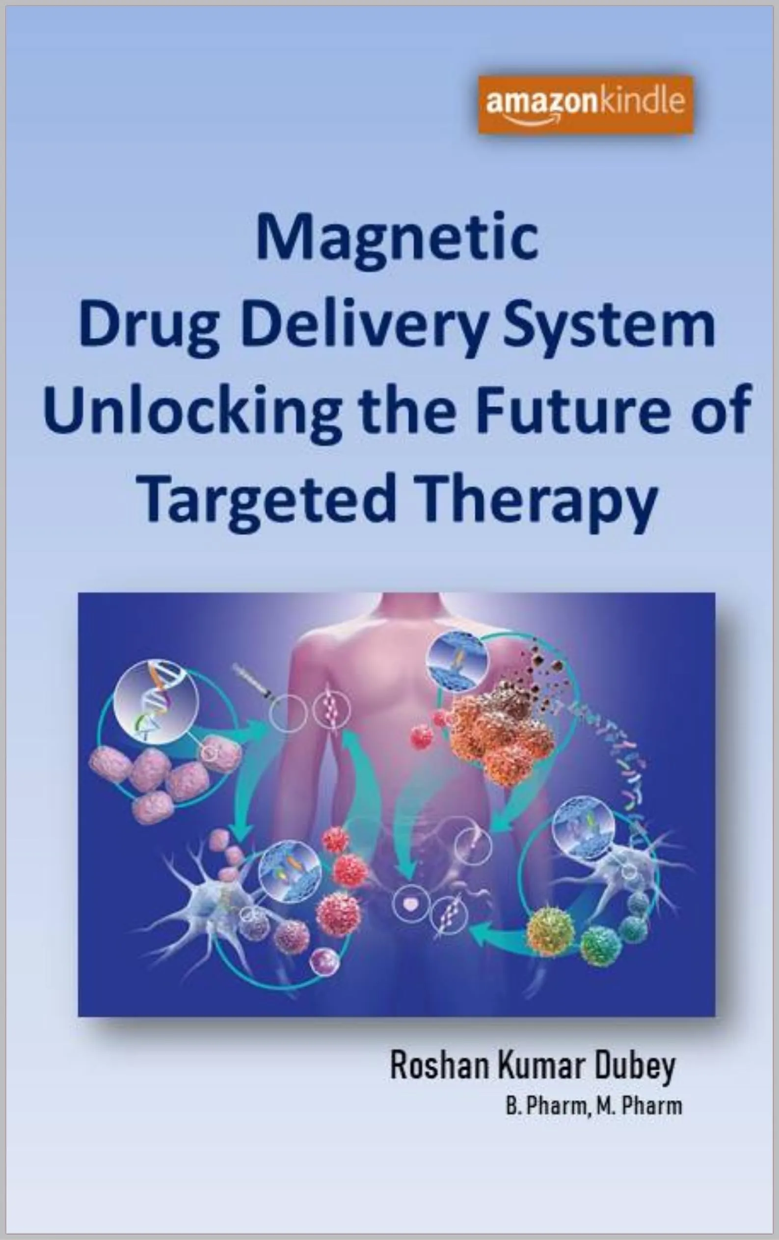 Magnetic Drug Delivery System for Targeted Therapy by Johns Hopkins University Press