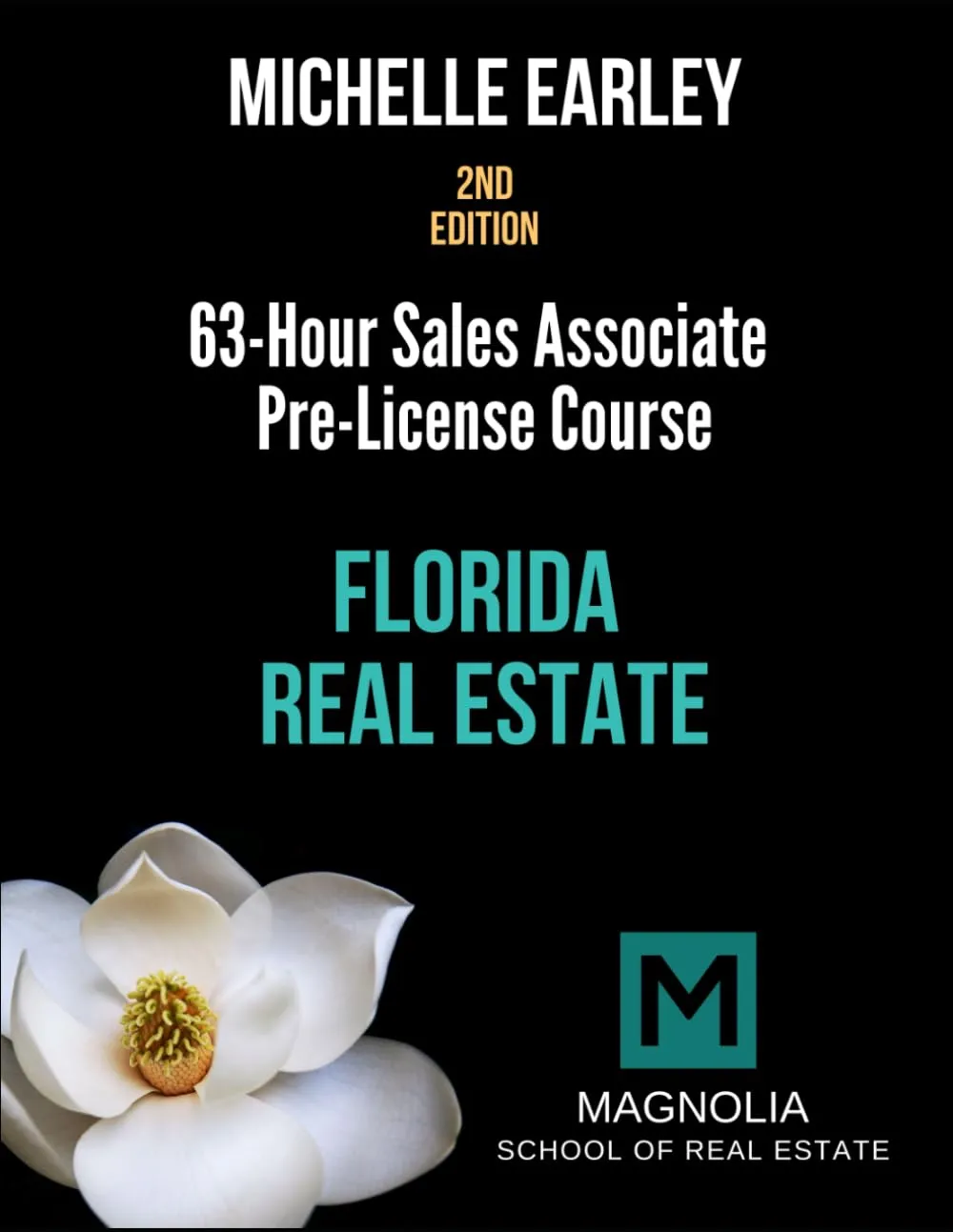 Magnolia School of Real Estate 63-Hour Pre-License Course Textbook for Aspiring Agents