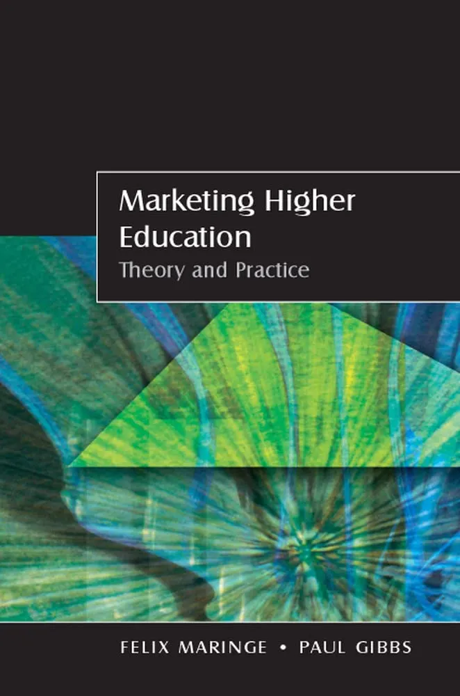 Marketing Higher Education: Theory and Practice by Open University Press