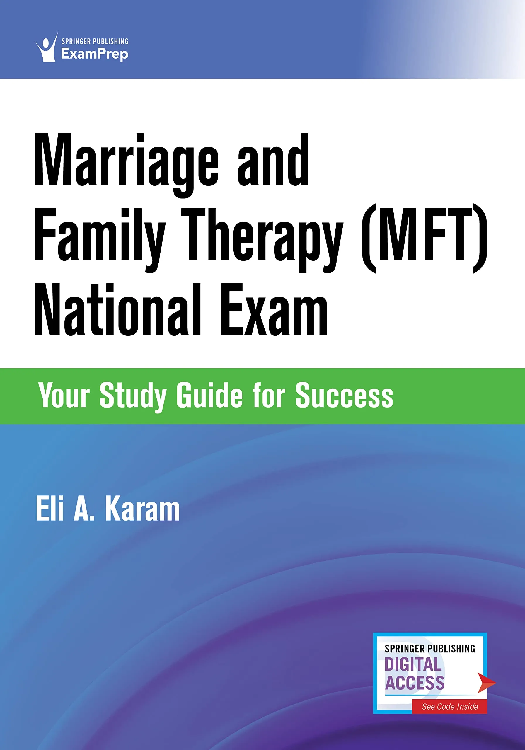 Marriage and Family Therapy Exam Study Guide with 360 Questions and Digital Access