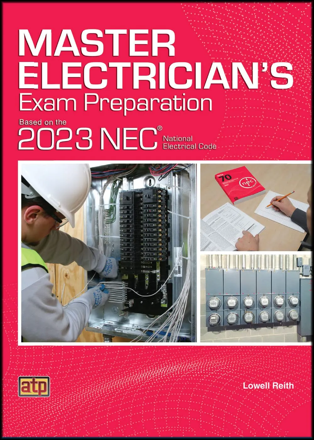 Master Electrician's Exam Prep 2023 NEC® - Comprehensive Guide with 1000+ Practice Questions