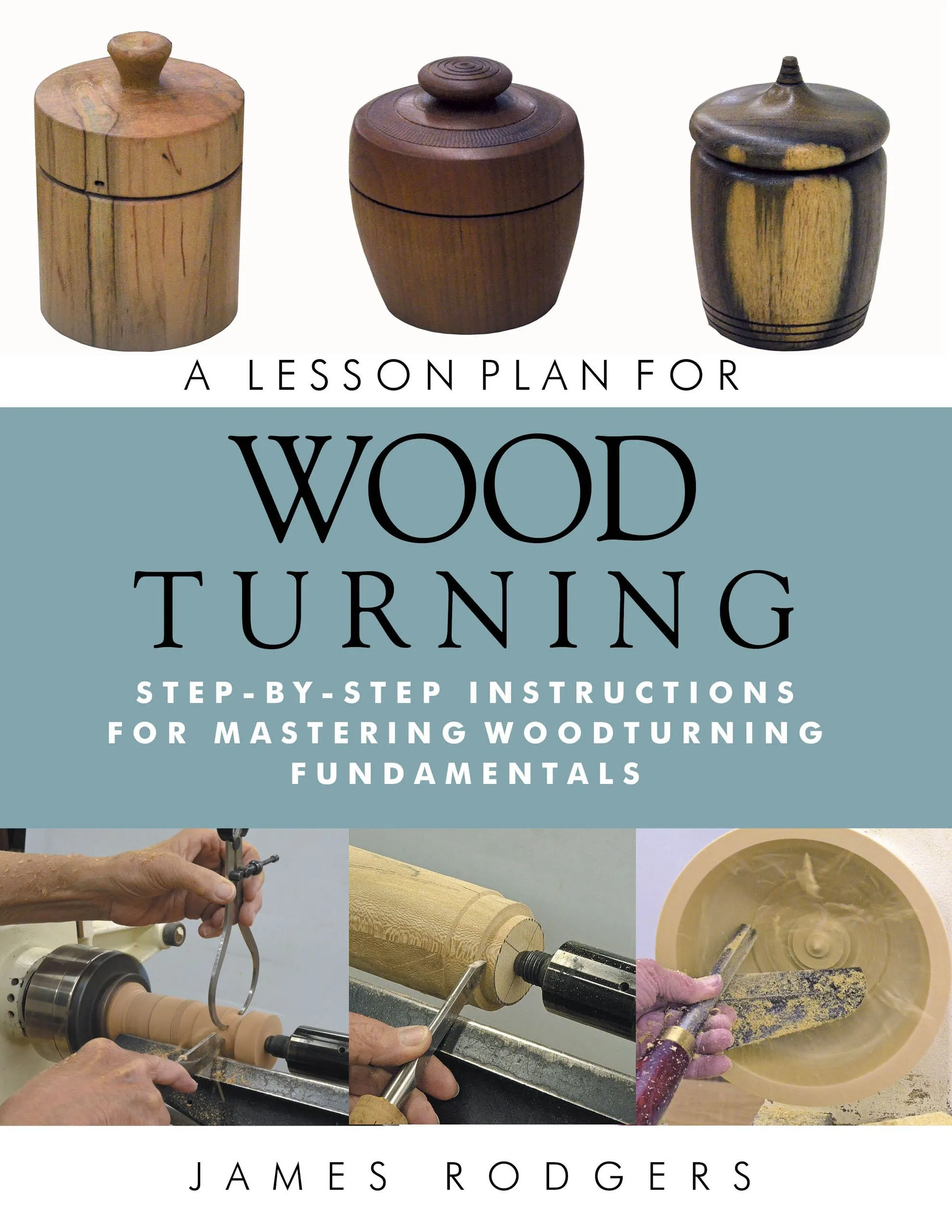 Master Woodturning Fundamentals: Step-by-Step Guide for Beginners with Projects and Techniques