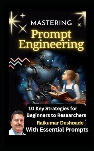 Mastering Prompt Engineering: 10 Key Strategies for Beginners to Researchers by Parlux