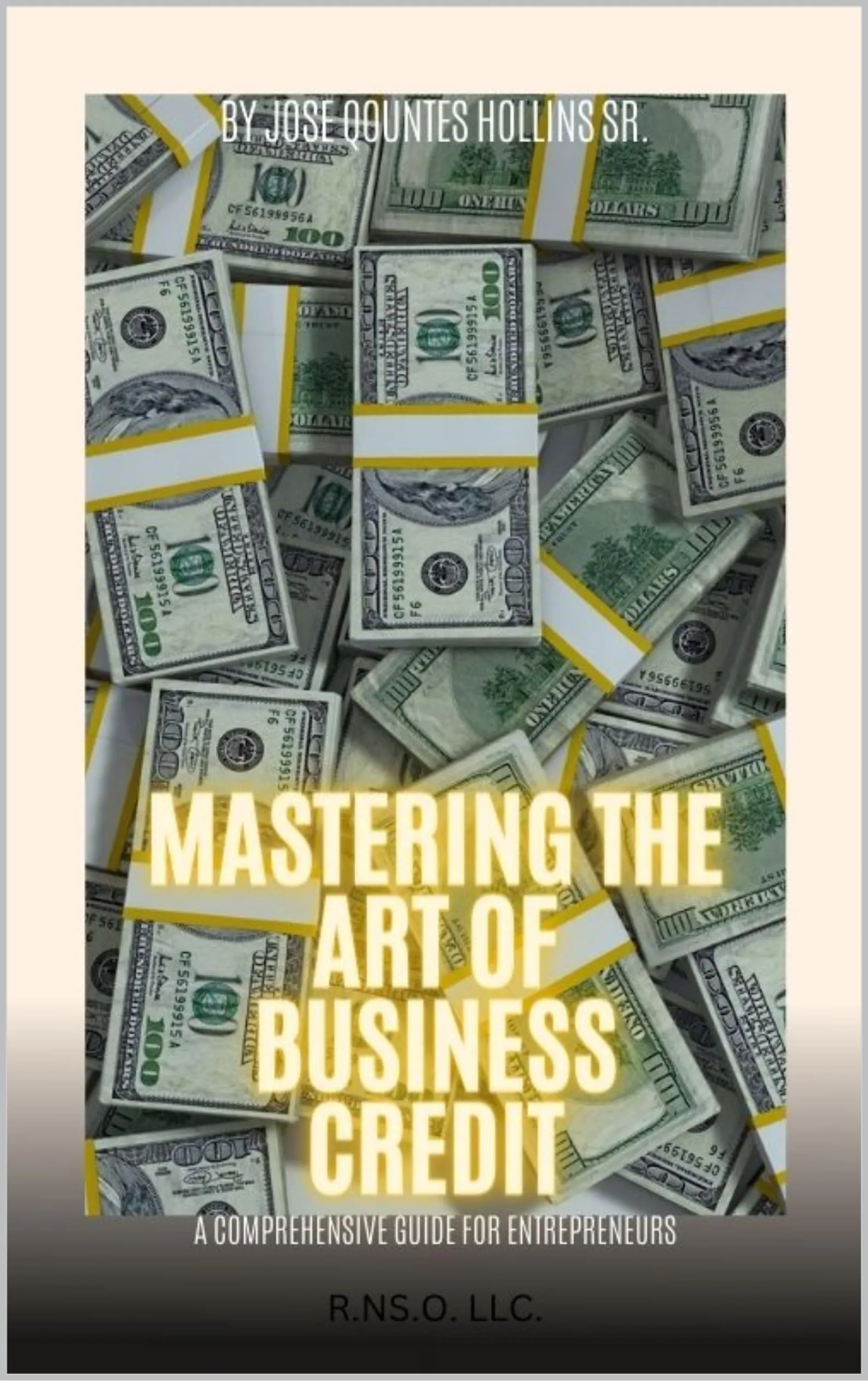 Mastering The Art Of Business Credit Guide for Entrepreneurs by McGraw-Hill Education