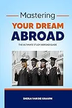 MASTERING YOUR DREAM ABROAD: THE ULTIMATE STUDY ABROAD GUIDE by Rowman & Littlefield Publishers