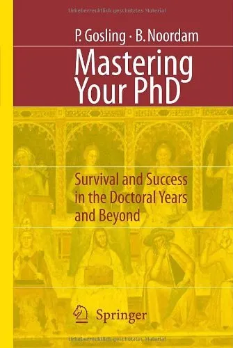 Mastering Your PhD: Survival & Success Guide for Doctoral Students