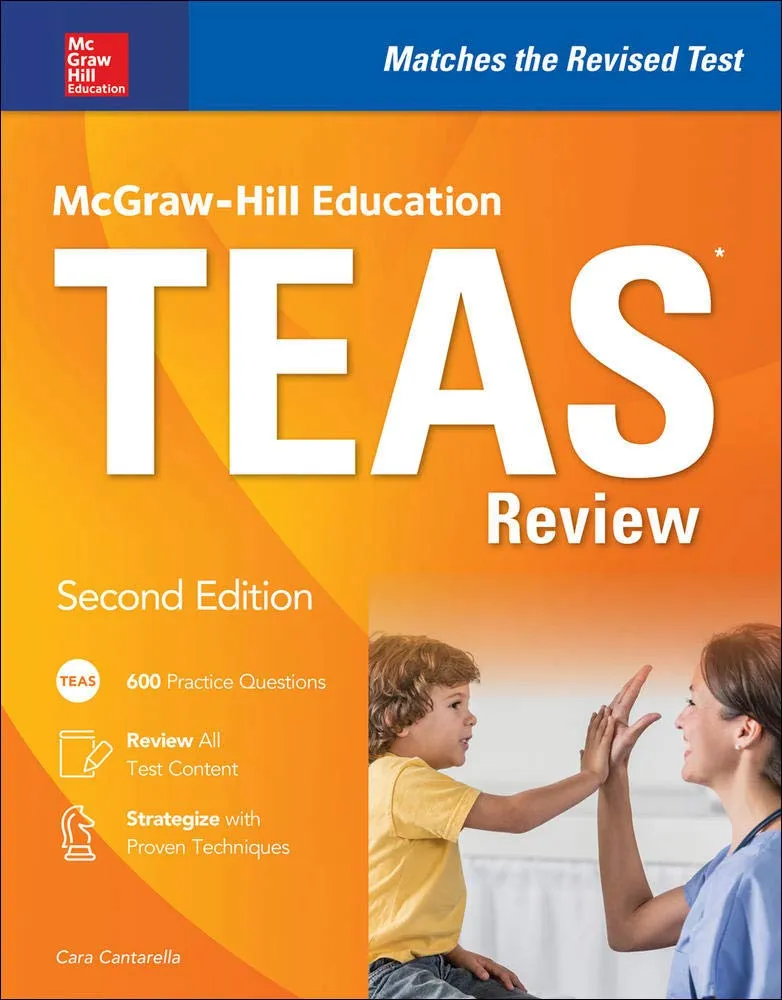 McGraw-Hill Education TEAS Review Second Edition with Full-Length Practice Test and 600 Questions