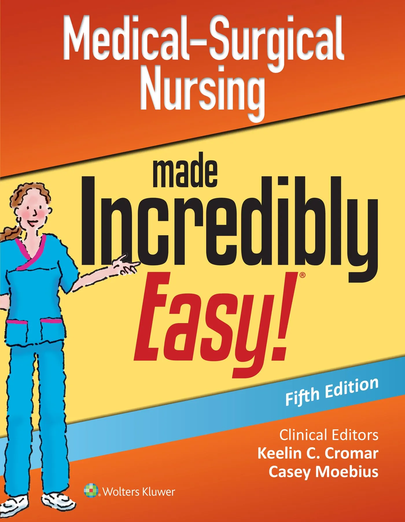 Medical-Surgical Nursing Made Incredibly Easy 5th Edition - Essential Guide for Nurses