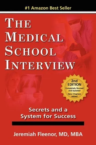 Medical School Interview Secrets - System for Success 2nd Edition by Mometrix