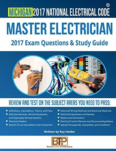 Michigan 2017 Master Electrician Study Guide with Practice Exams and Key Electrical Concepts