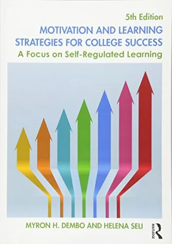 Motivation and Learning Strategies for College Success - Self-Regulated Learning Techniques