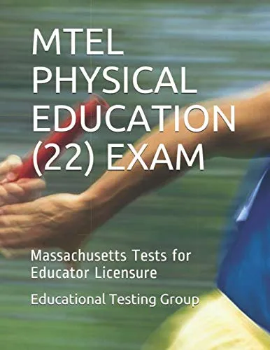 MTEL Physical Education (22) Exam Practice Book for Educator Licensure Preparation