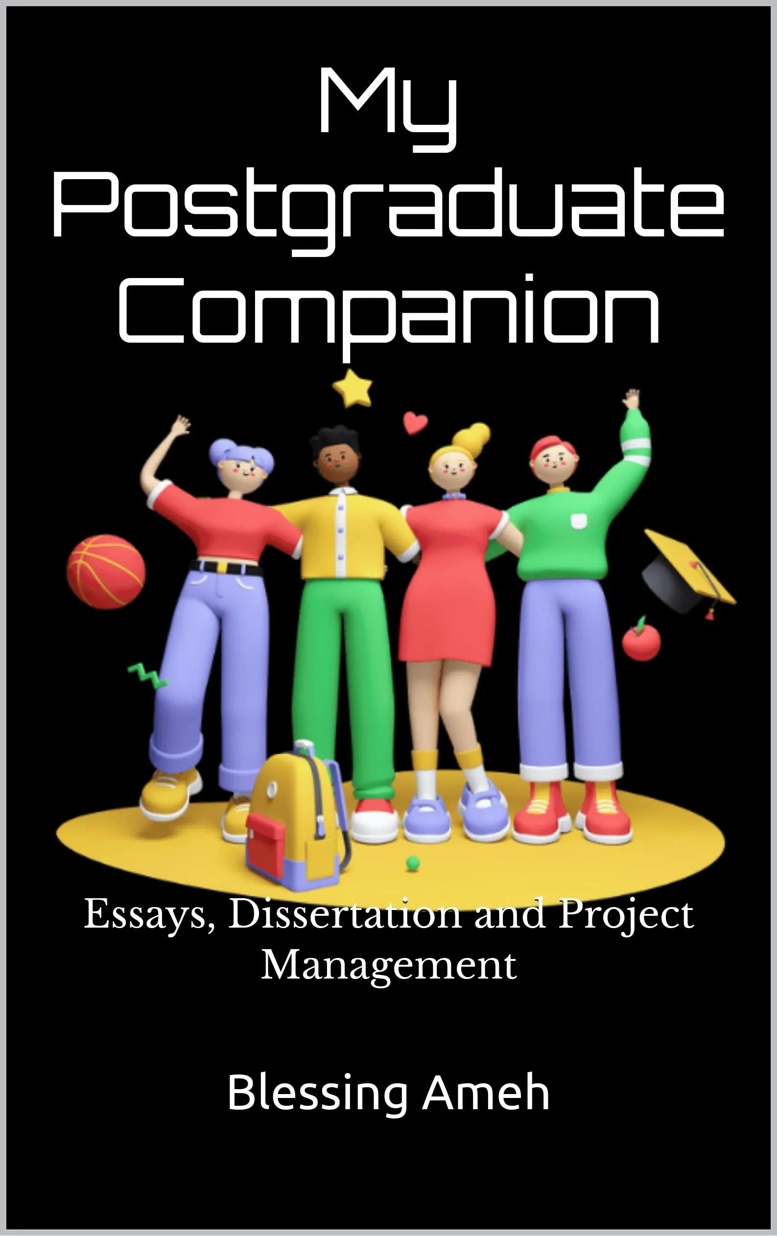 My Postgraduate Companion: Essays, Dissertation and Project Management by Rockridge Press