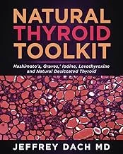 Natural Thyroid Toolkit for Hashimoto’s & Graves’ - Iodine & Natural Desiccated Thyroid