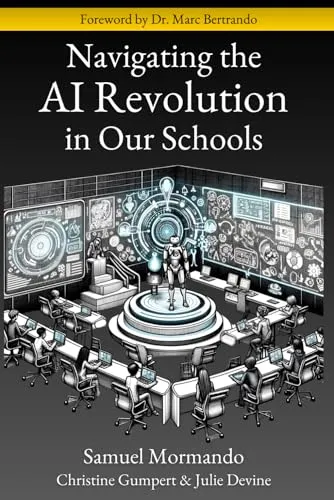 Navigating AI Revolution in Education: Transformative Strategies for K-College Educators