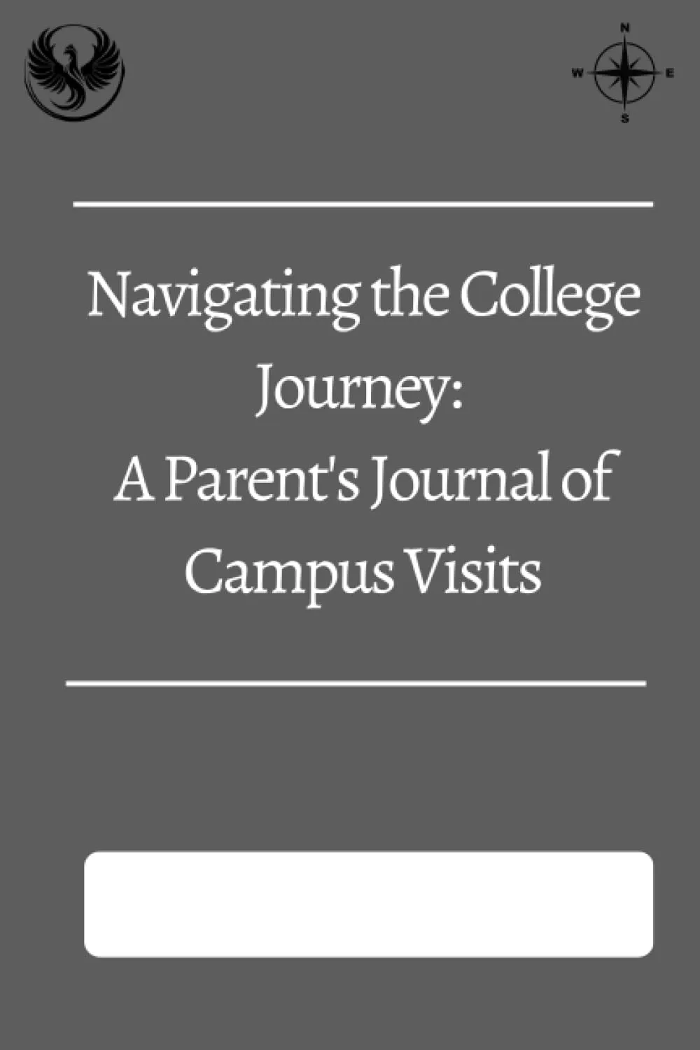 Navigating the College Journey: A Parent's Journal of Campus Visits by Rockridge Press