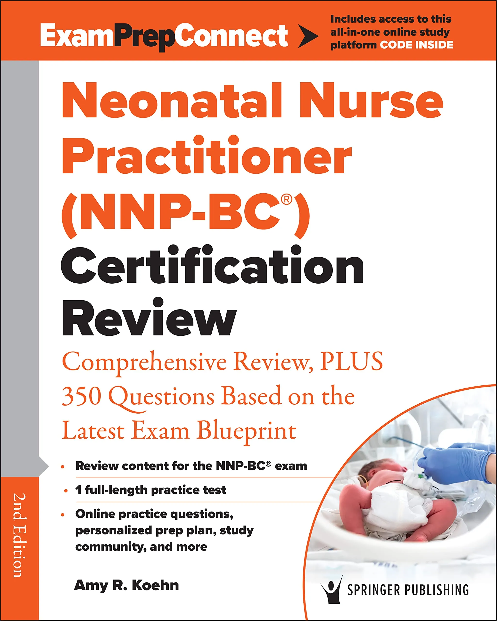 Neonatal Nurse Practitioner Certification Review with 350 Questions for NNP-BC® Exam Success