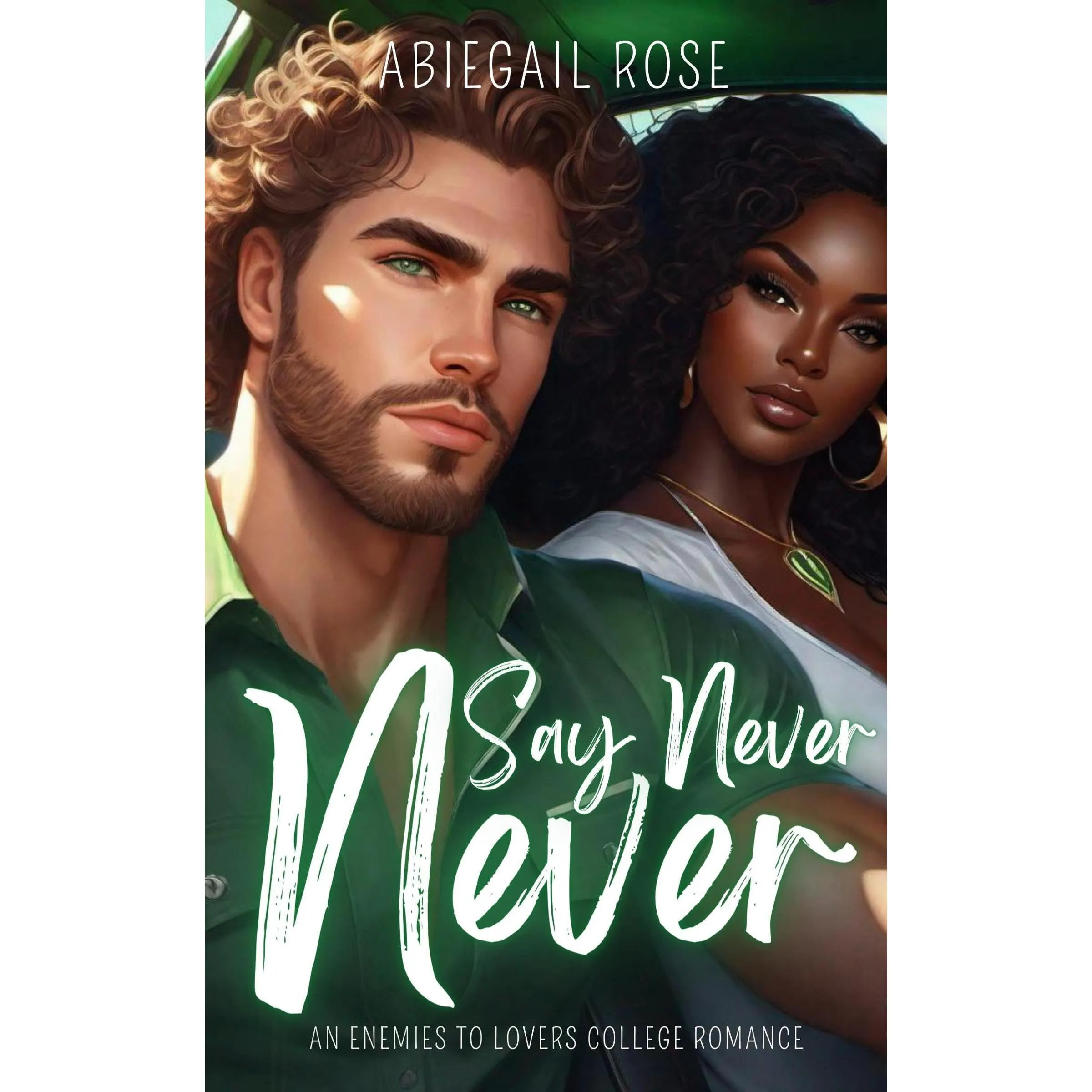 Never Say Never: Enemies to Lovers College Romance Audiobook