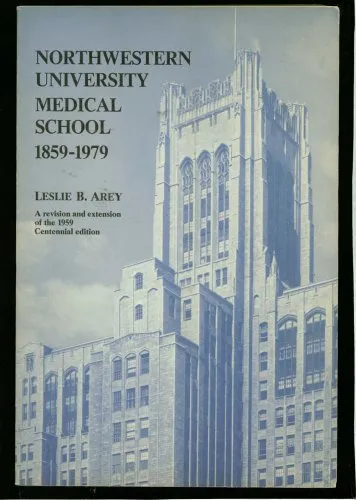 Northwestern University Medical School 1859-1979: Pioneer in Educational Reform Audiobook