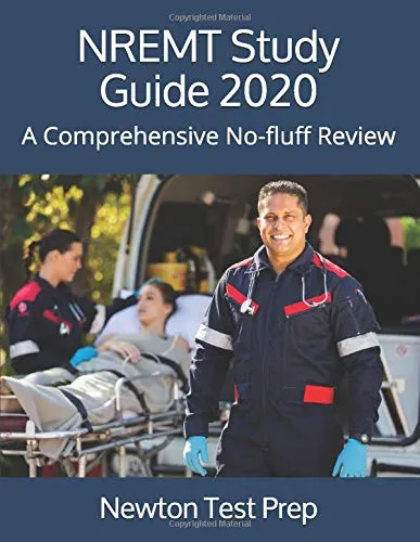 NREMT Study Guide for EMT Students - Comprehensive Review & Practice Test Included