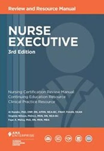 Nurse Executive Review and Resource Manual, 3rd Edition for Certification Preparation