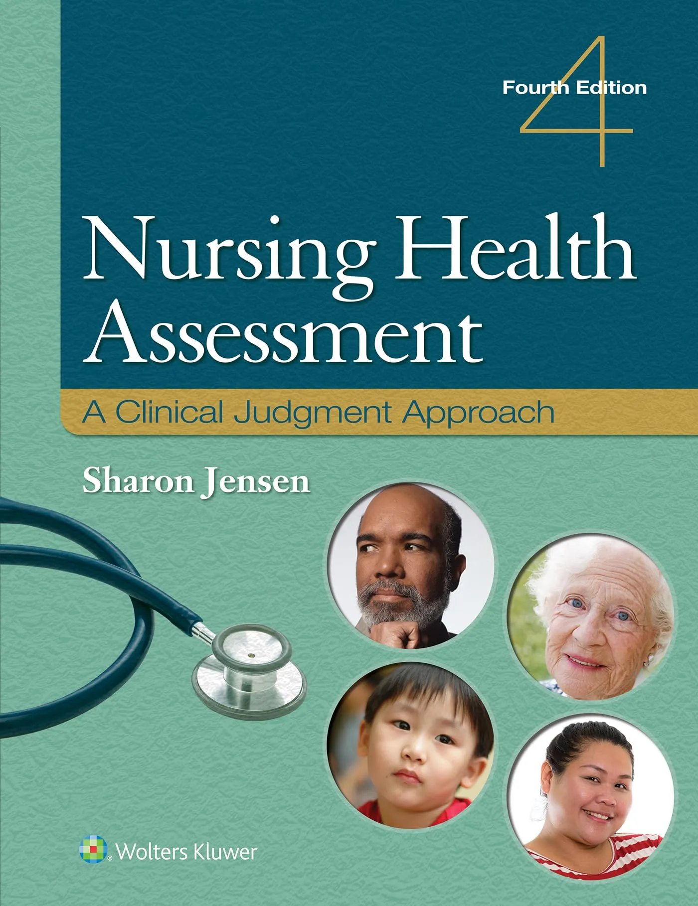 Nursing Health Assessment: A Clinical Judgment Approach, 4th Edition for Medical-Surgical Nursing