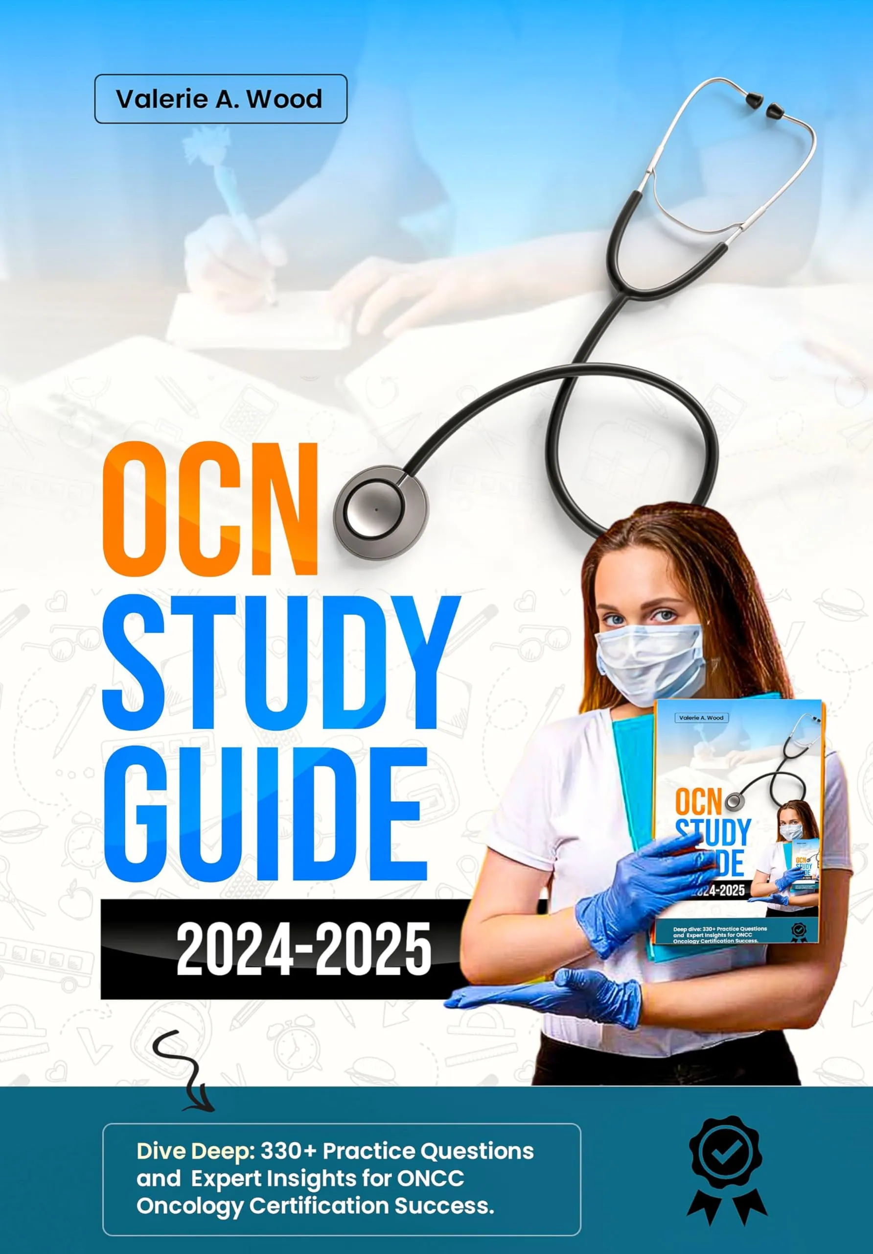 OCN Study Guide 2024-2025: 330+ Practice Questions & Expert Insights for Oncology Certification