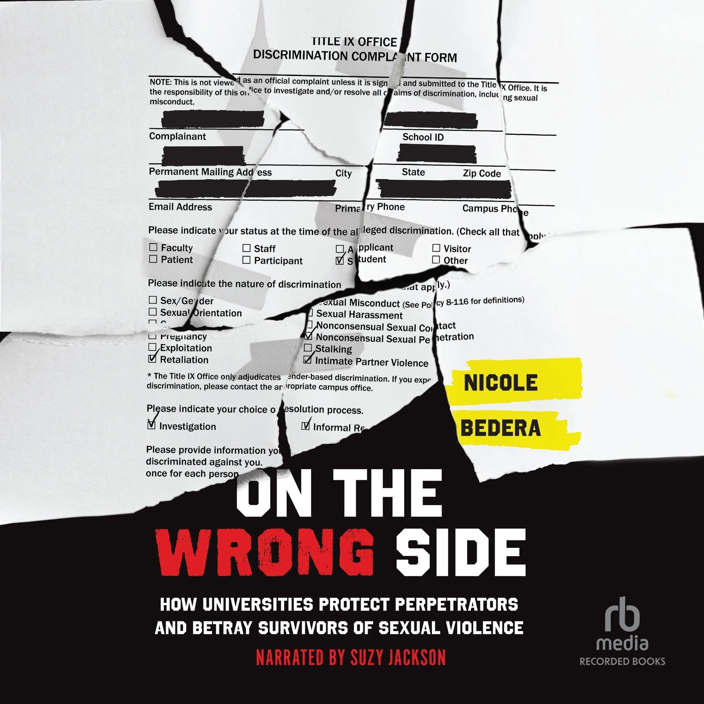 On the Wrong Side: Protecting Perpetrators, Betraying Survivors of Sexual Violence