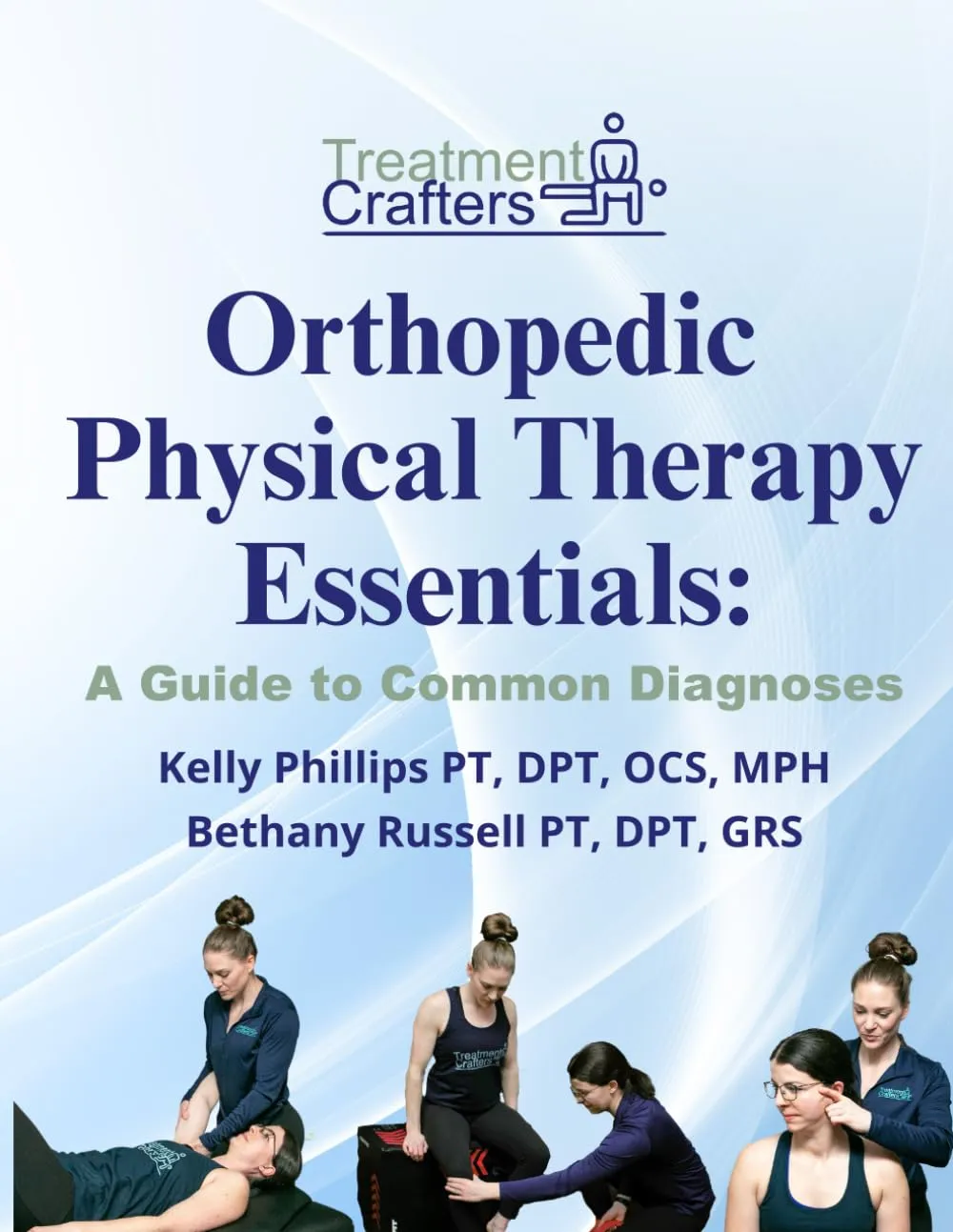 Orthopedic Physical Therapy Essentials Guide for Common Diagnoses by Pearson