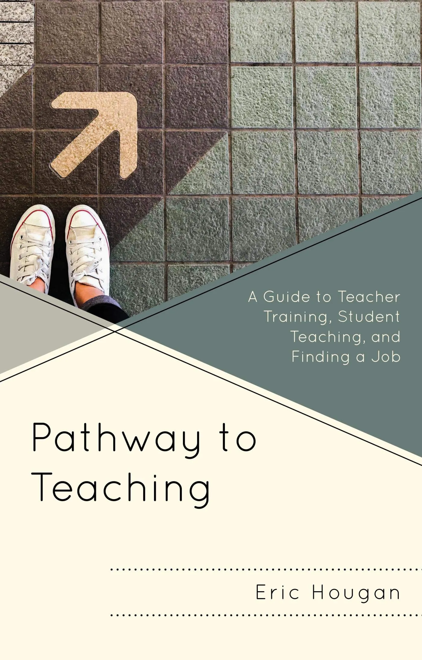 Pathway to Teaching Guide: Essential Teacher Training, Student Teaching & Job Search Tips