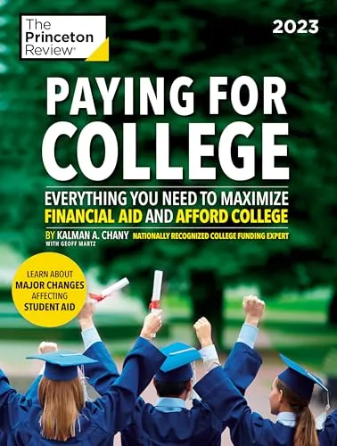 Paying for College 2023 Guide to Maximize Financial Aid & Afford College