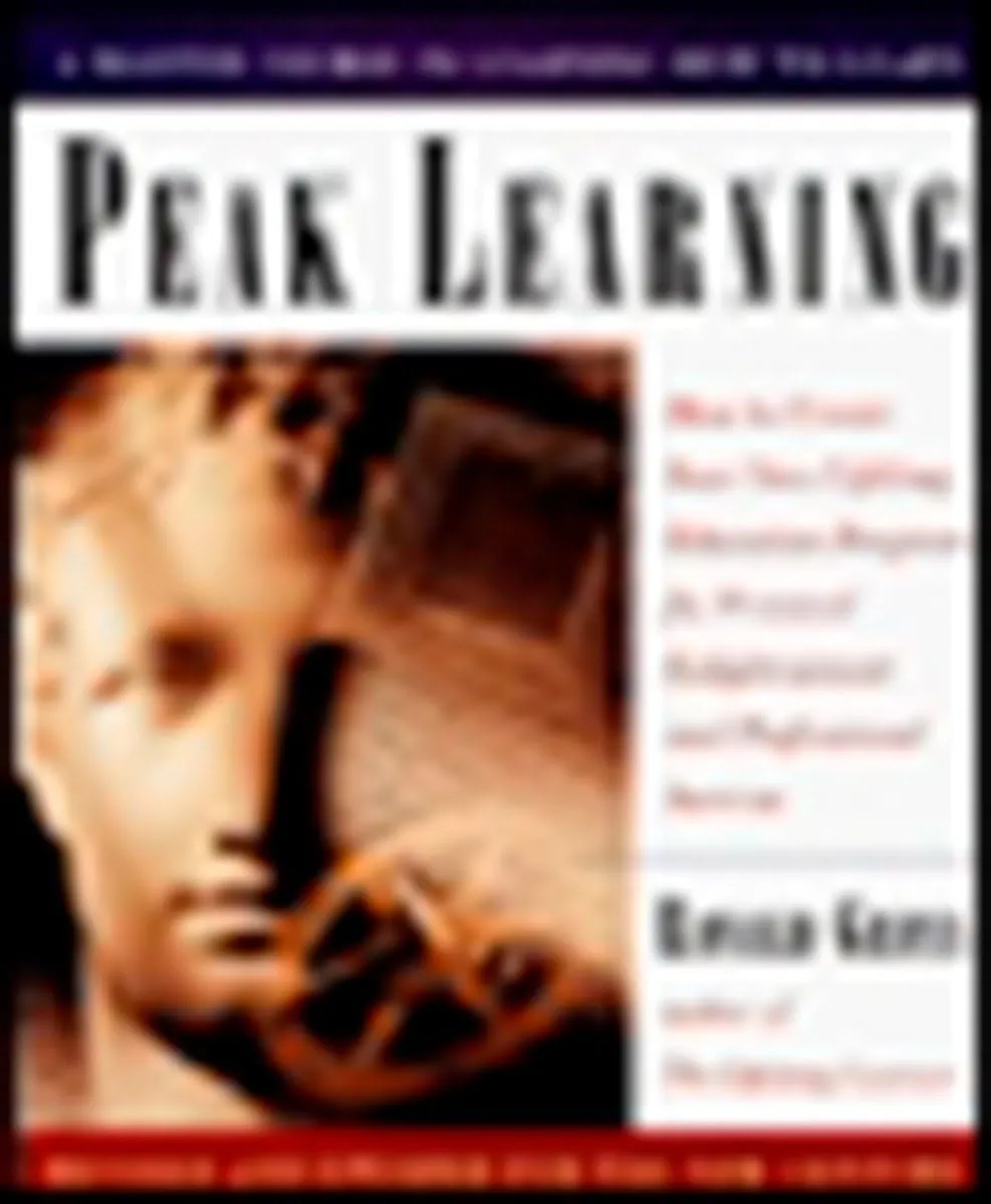 Peak Learning Guide for Lifelong Education and Professional Success by Ronald Gross