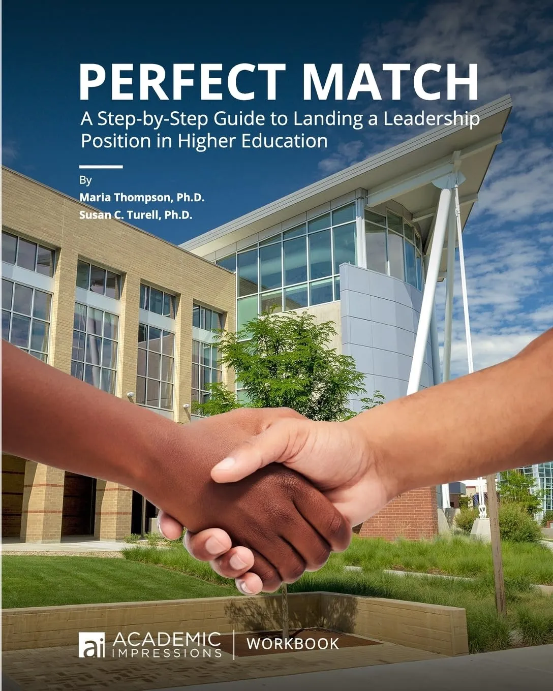 Perfect Match: Step-by-Step Guide for Leadership Roles in Higher Education