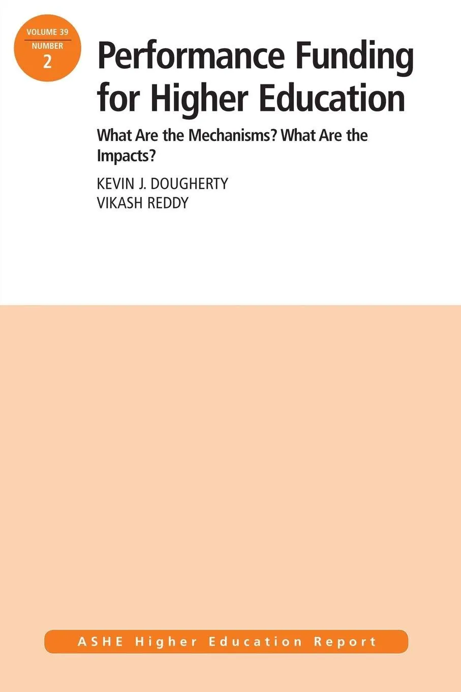 Performance Funding for Higher Education: Mechanisms and Impacts in Student Outcomes