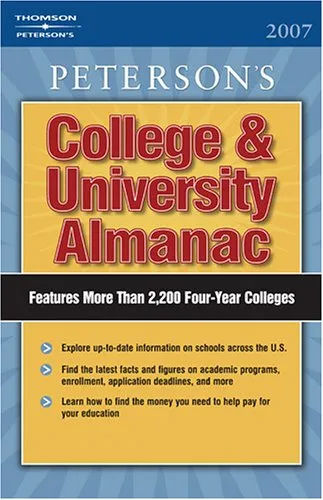 Peterson's College & University Almanac 2007 - Comprehensive Profiles & Financing Insights