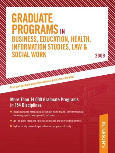 Peterson's Graduate Programs in Business, Education, Health, Law & Social Work 2009 Edition