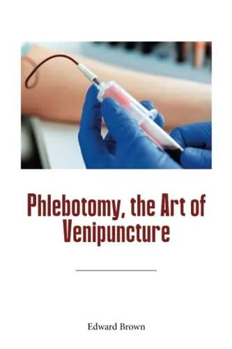 Phlebotomy Technician Training - Master Venipuncture Skills for Healthcare Professionals