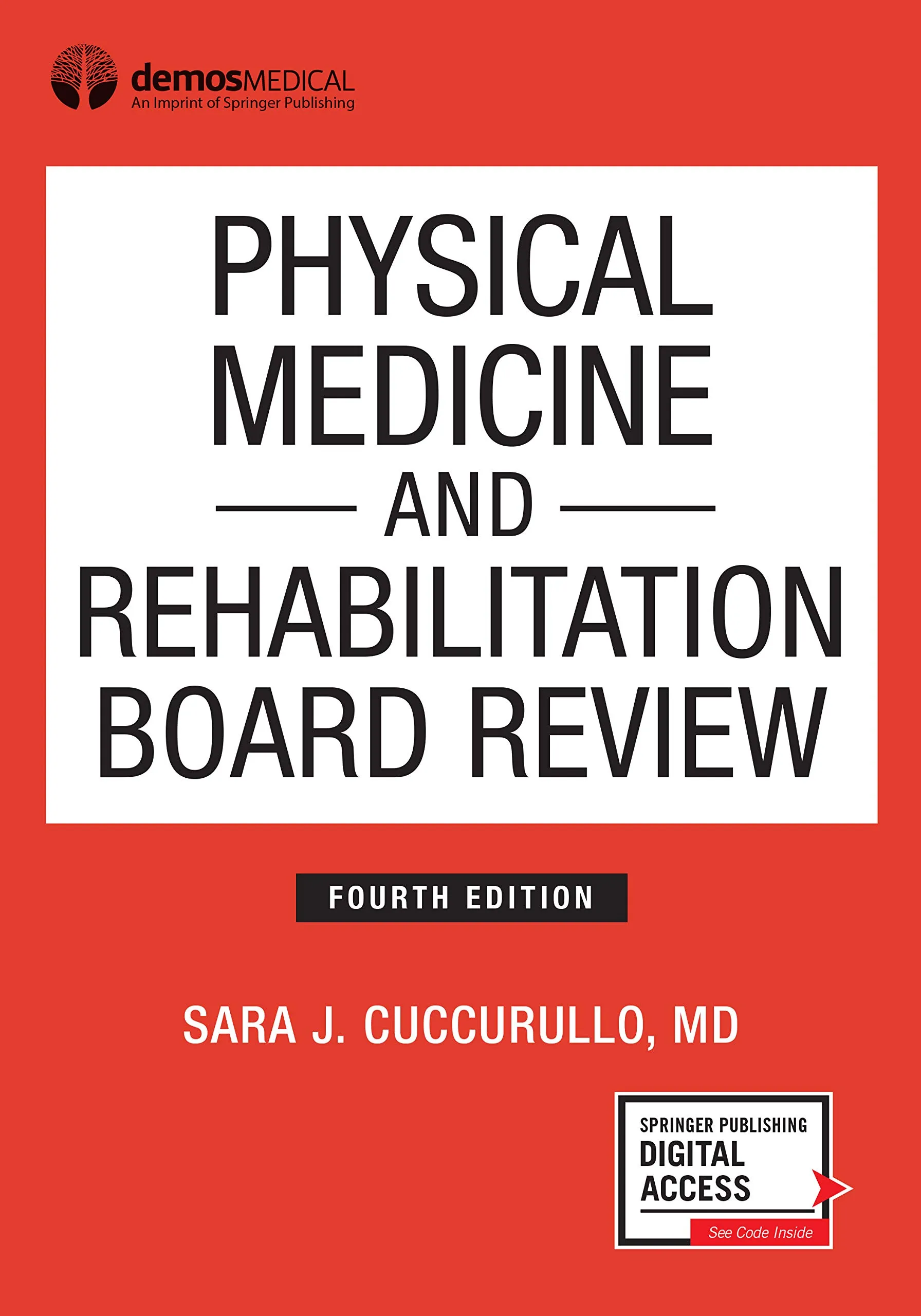 Physical Medicine & Rehabilitation Board Review, 4th Edition - Updated PM&R Exam Preparation Book